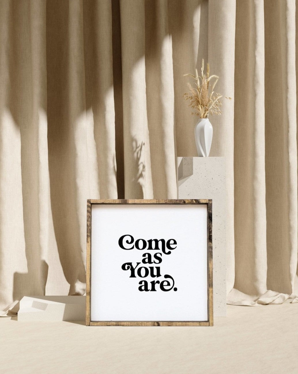 WilliamRaeDesigns Come As You Are | Wood Sign