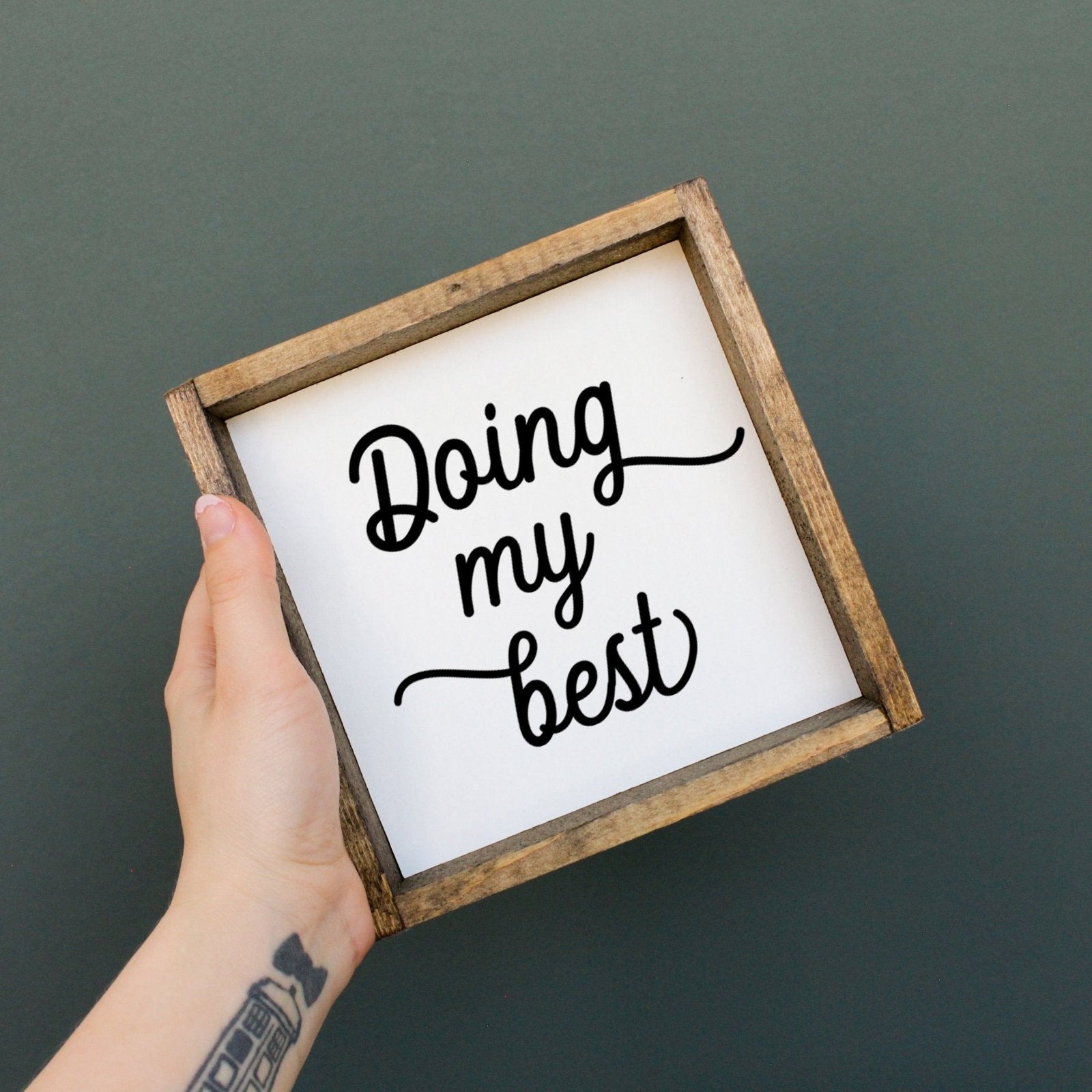 Doing My Best | Wood Sign - WilliamRaeDesigns