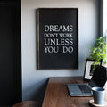 Dreams Don't Work Unless You Do farmhouse signs, rustic signs, joanna gaines style signs, farmhouse decor, Farmhouse style