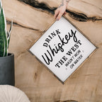 Drink Whiskey Wood Sign - WilliamRaeDesigns
