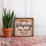 Drink Whiskey Wood Sign - WilliamRaeDesigns