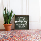 Drink Whiskey Wood Sign - WilliamRaeDesigns