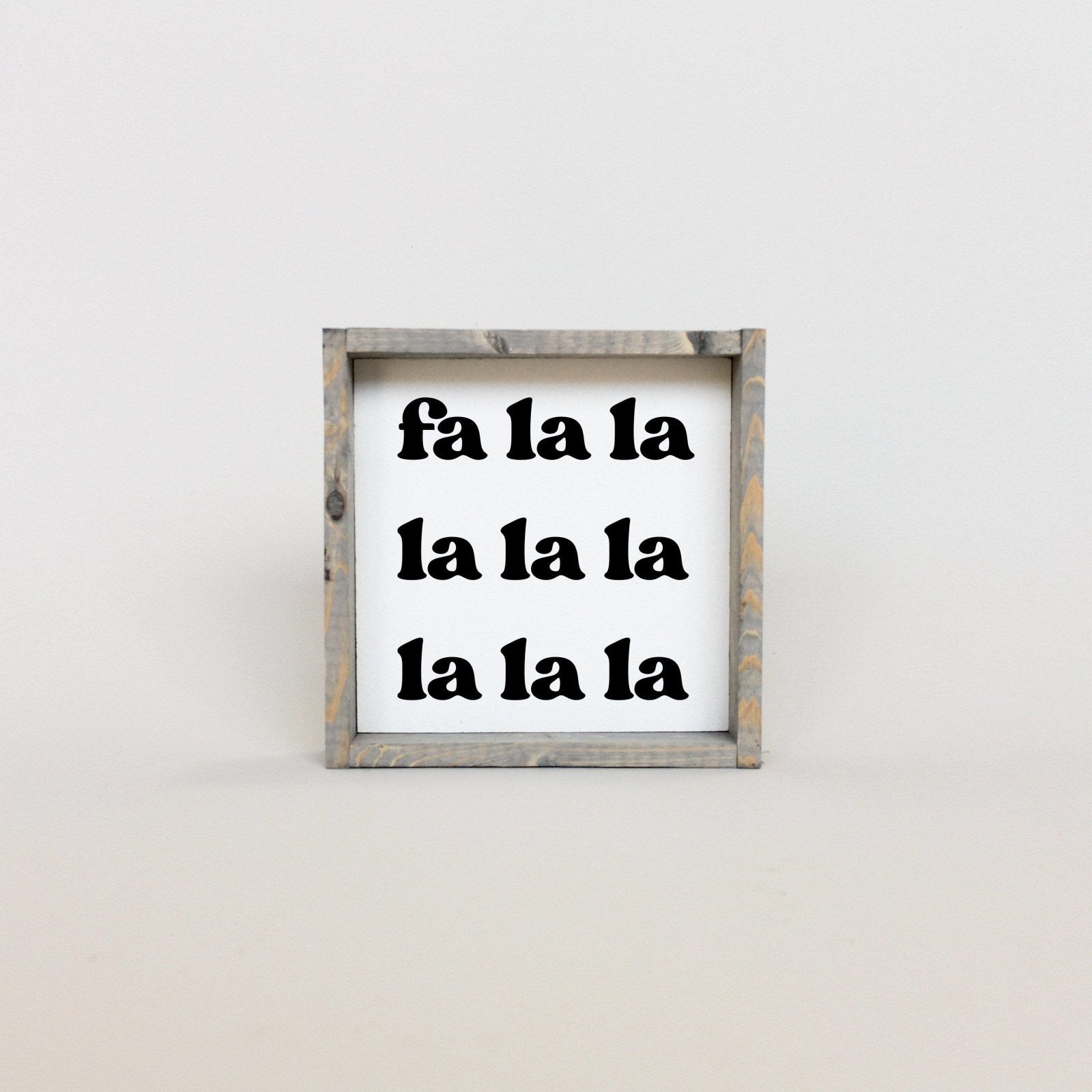WilliamRaeDesigns Classic Gray Fa la la la la |  Wood Sign