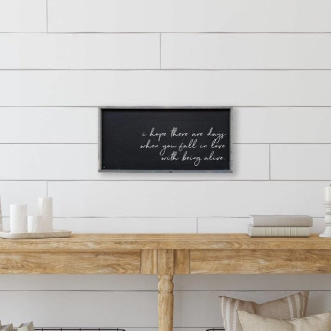 Williamrae Designs Wood Signs Classic Gray Fall In Love With Being Alive | Wood Sign