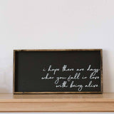 Williamrae Designs Wood Signs Fall In Love With Being Alive | Wood Sign