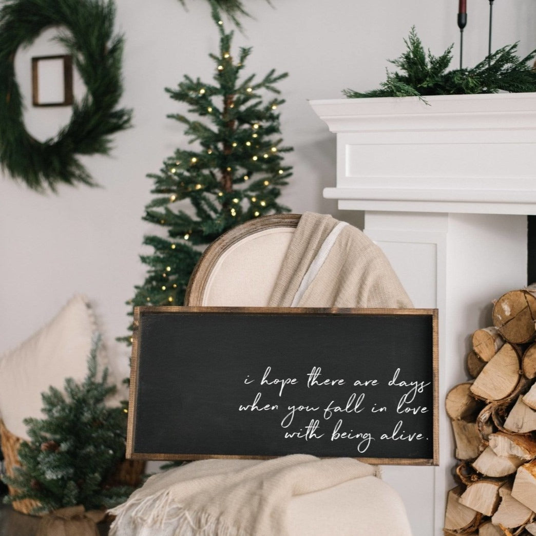 Williamrae Designs Wood Signs Fall In Love With Being Alive | Wood Sign