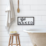 WilliamRaeDesigns Ebony Get Naked | Wood Sign