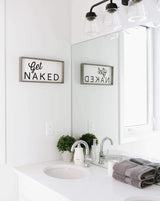 Get Naked | Wood Sign farmhouse signs, rustic signs, joanna gaines style signs, farmhouse decor, Farmhouse style