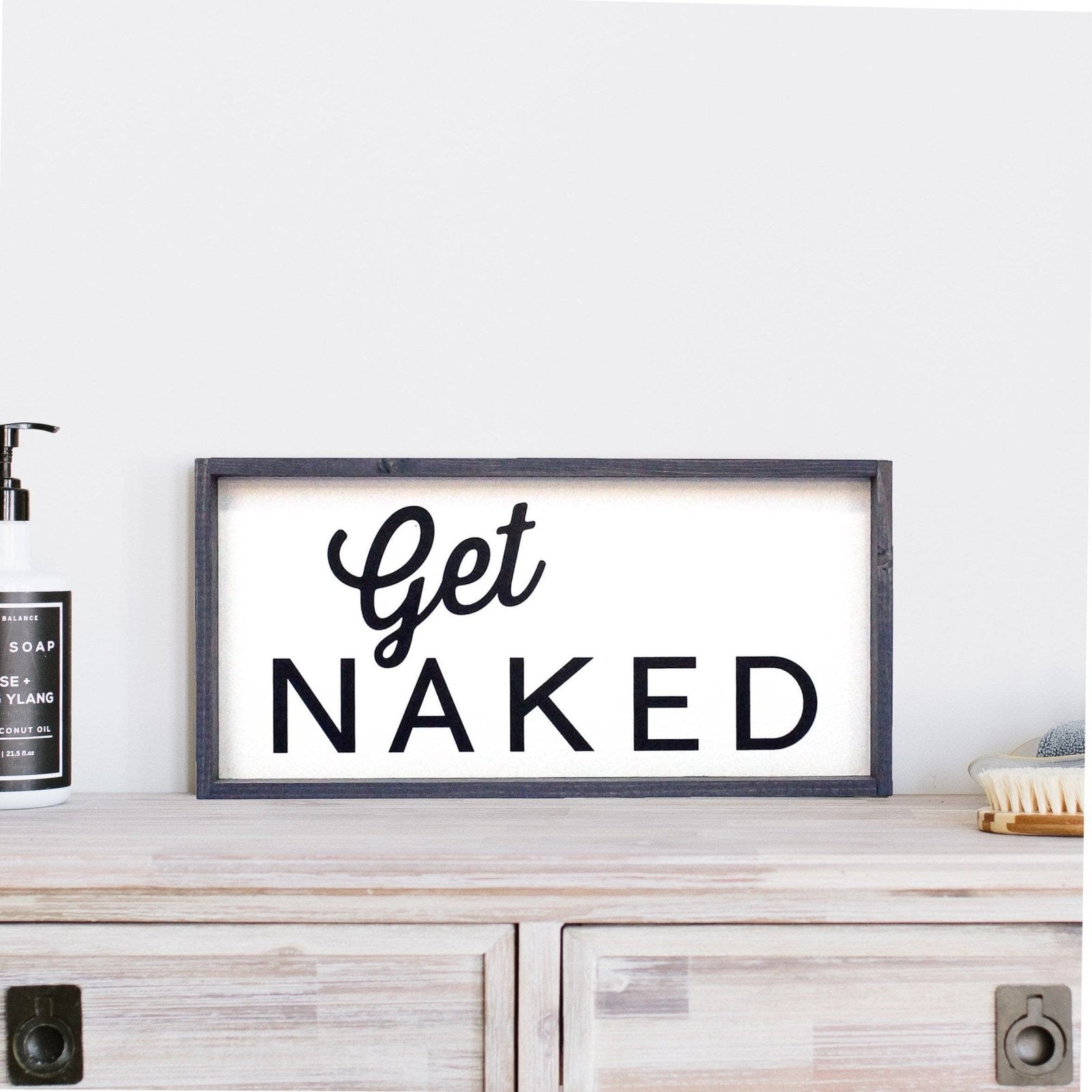 Get Naked | Wood Sign farmhouse signs, rustic signs, joanna gaines style signs, farmhouse decor, Farmhouse style