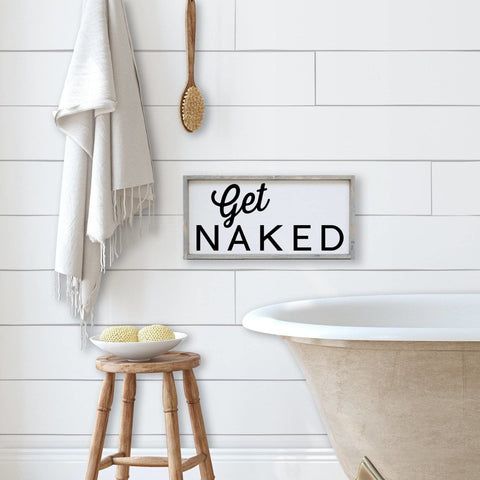 WilliamRaeDesigns Classic Gray Get Naked | Wood Sign