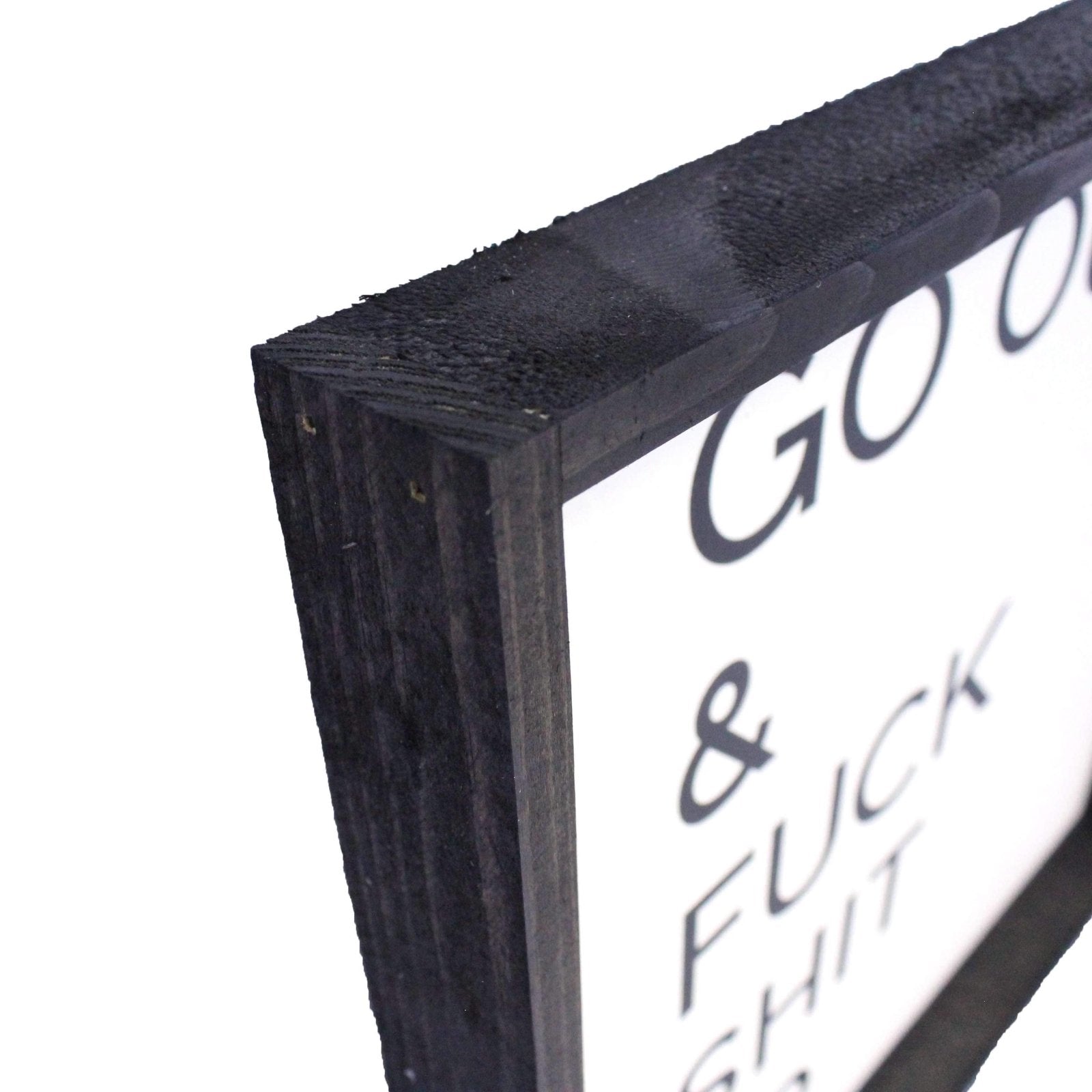 Go Out & Fuck Shit Up | Wood Sign farmhouse signs, rustic signs, joanna gaines style signs, farmhouse decor, Farmhouse style