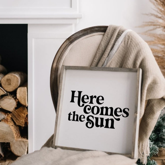 Here Comes The Sun | Wood Sign - WilliamRaeDesigns