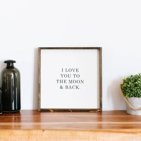 I Love You To The Moon & Back | Wood Sign farmhouse signs, rustic signs, joanna gaines style signs, farmhouse decor, Farmhouse style