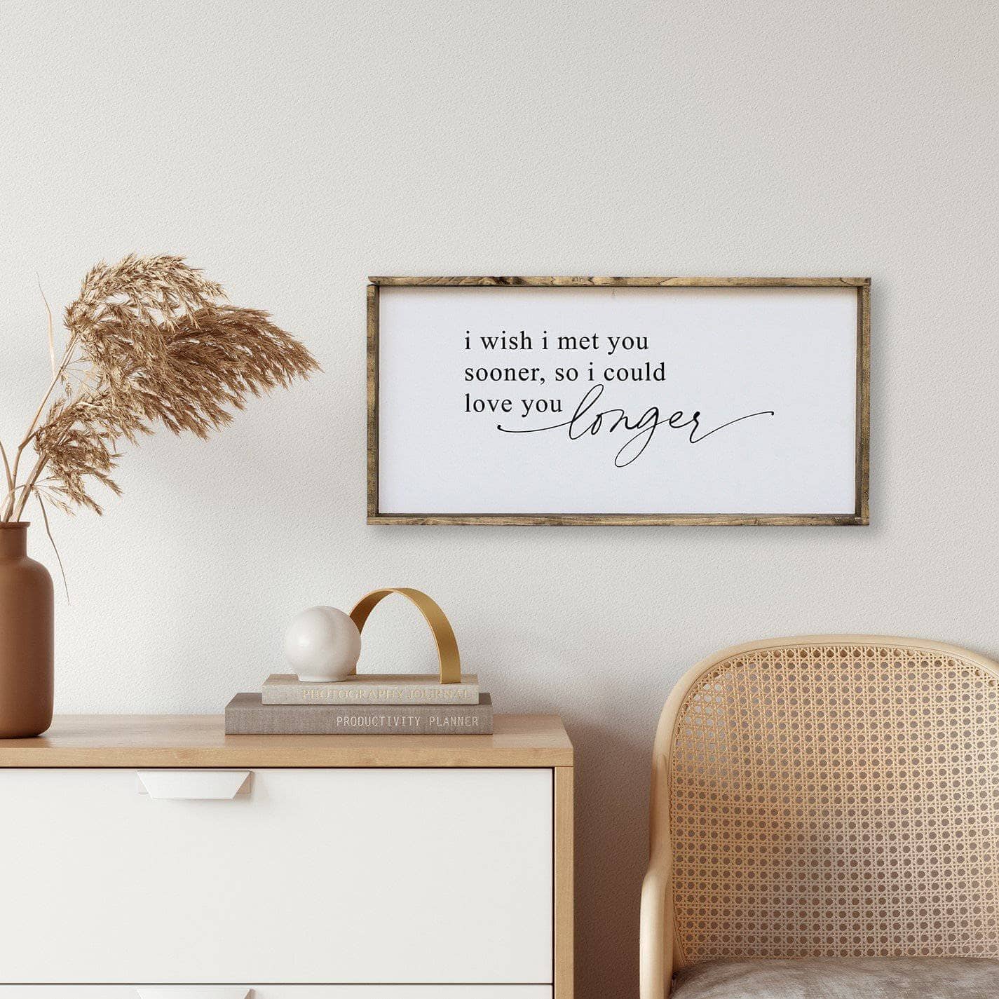 WilliamRaeDesigns Dark Walnut I Wish I Met You Sooner, So I Could Love You Longer | Wood Sign