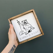 Karma is a Cat Mini Wood Sign - WilliamRaeDesigns