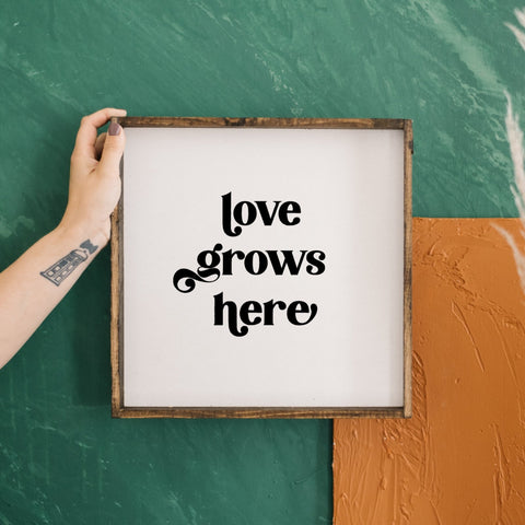 Love Grows Here | Wood Sign - WilliamRaeDesigns