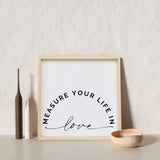 Measure Your Life in Love | Wood Sign - WilliamRaeDesigns
