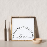 Measure Your Life in Love | Wood Sign - WilliamRaeDesigns