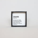 Mom Definition | Wood Sign - WilliamRaeDesigns