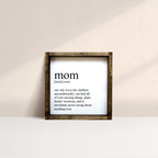 Mom Definition | Wood Sign - WilliamRaeDesigns