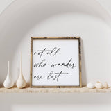 Not All Who Wander Are Lost | Wood Sign - WilliamRaeDesigns