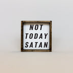 Not Today Satan | Wood Sign - WilliamRaeDesigns
