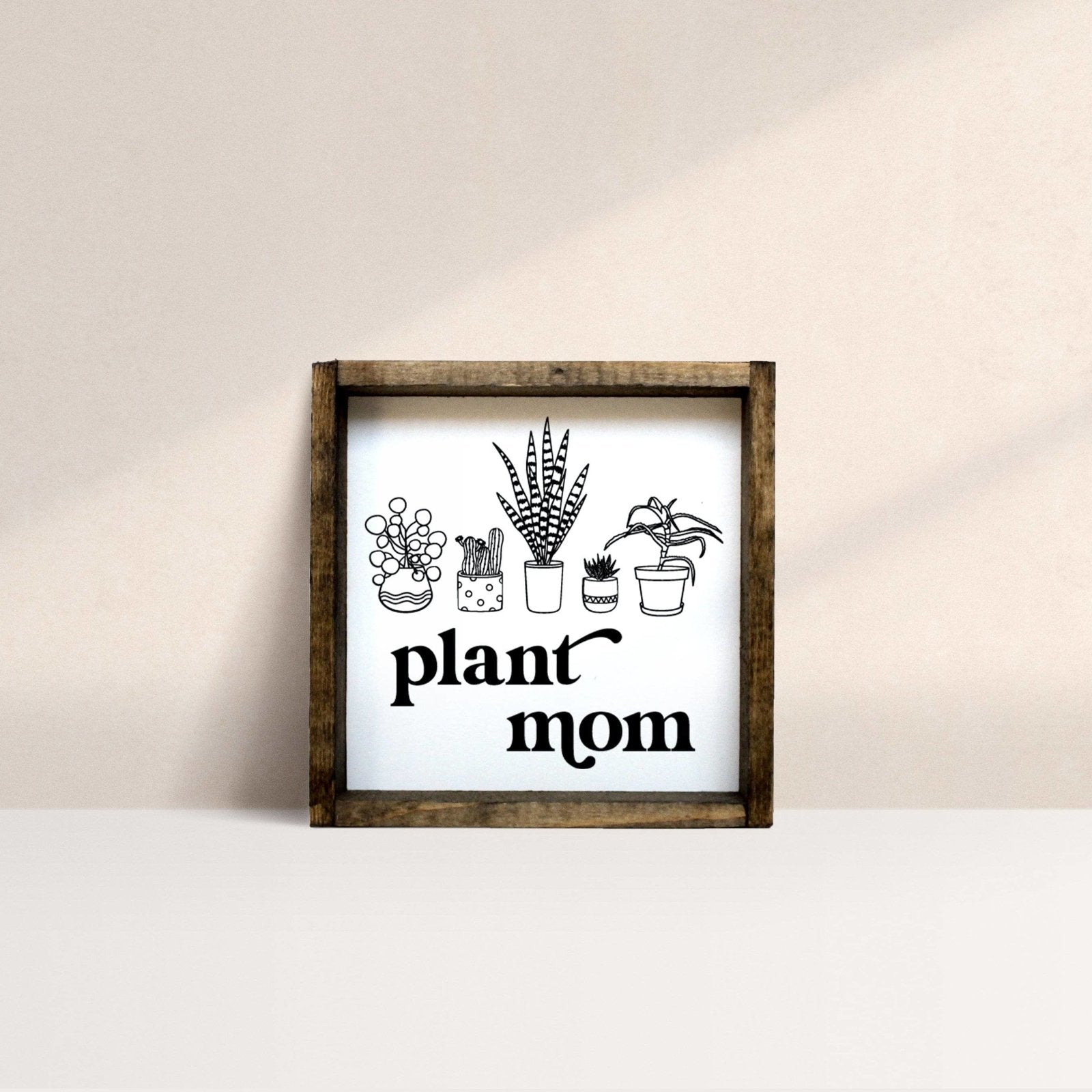 Plant Mom | Wood Sign - WilliamRaeDesigns