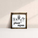 Plant Mom | Wood Sign - WilliamRaeDesigns