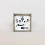 Plant Mom | Wood Sign - WilliamRaeDesigns