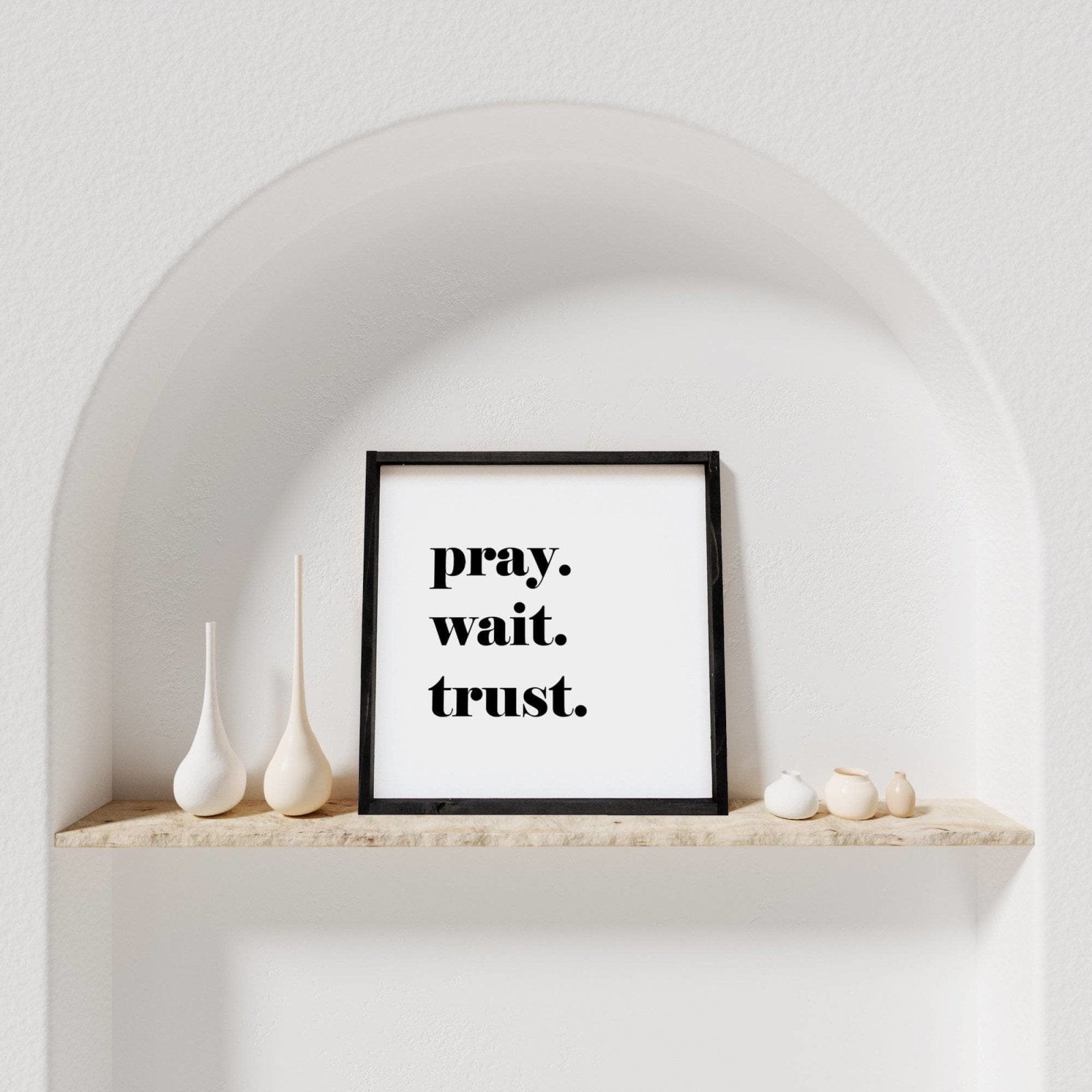 Pray. Trust. Wait. | Wood Sign - WilliamRaeDesigns