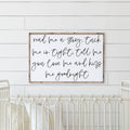 Read Me A Story, Tuck Me In Tight, Tell Me You Love Me & Kiss Me Goodnight | Wood Sign - WilliamRaeDesigns