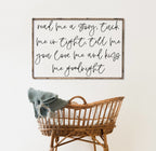 Read Me A Story, Tuck Me In Tight, Tell Me You Love Me & Kiss Me Goodnight | Wood Sign - WilliamRaeDesigns