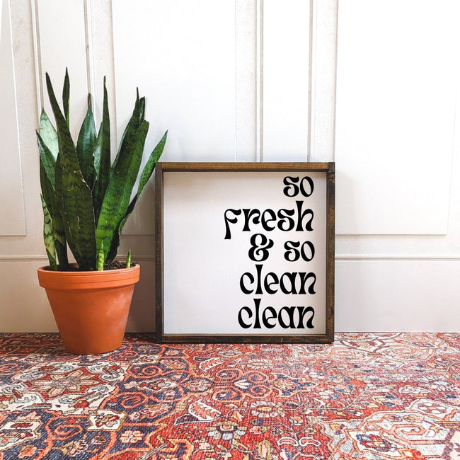 So Fresh & So Clean Clean Sign - WilliamRaeDesigns
