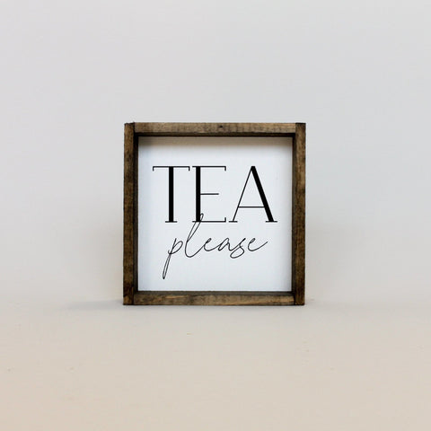 Tea Please | Wood Sign - WilliamRaeDesigns