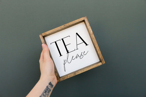 Tea Please | Wood Sign - WilliamRaeDesigns