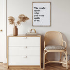 The World Needs Who You Were Made To Be | Wood Sign - WilliamRaeDesigns