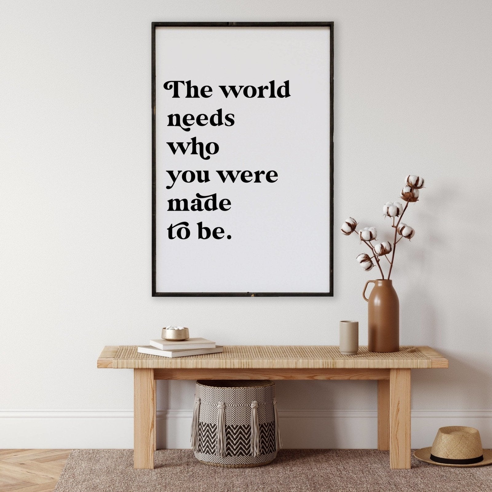 The World Needs Who You Were Made To Be | Wood Sign - WilliamRaeDesigns