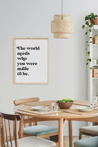 The World Needs Who You Were Made To Be | Wood Sign - WilliamRaeDesigns