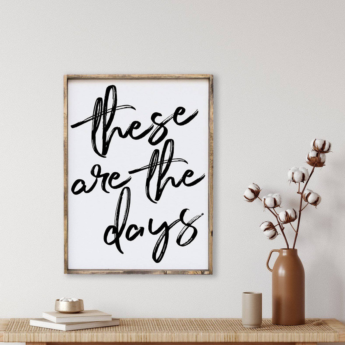 These Are The Days Wood Sign - WilliamRaeDesigns