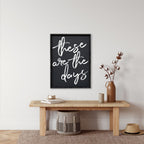 These Are The Days | Wood Sign - WilliamRaeDesigns