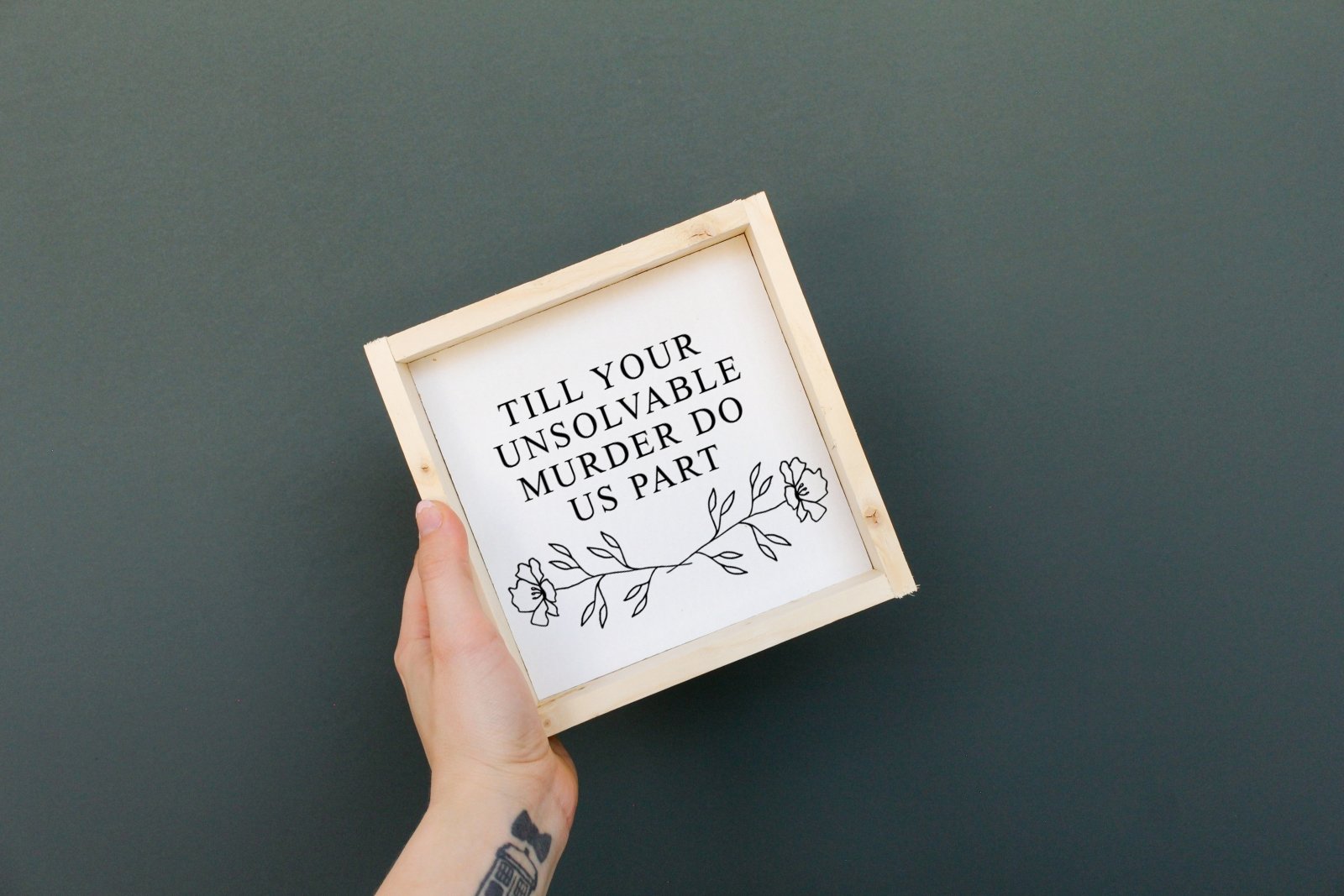 Till Your Unsolvable Murder Do Us Part | Wood Sign - WilliamRaeDesigns