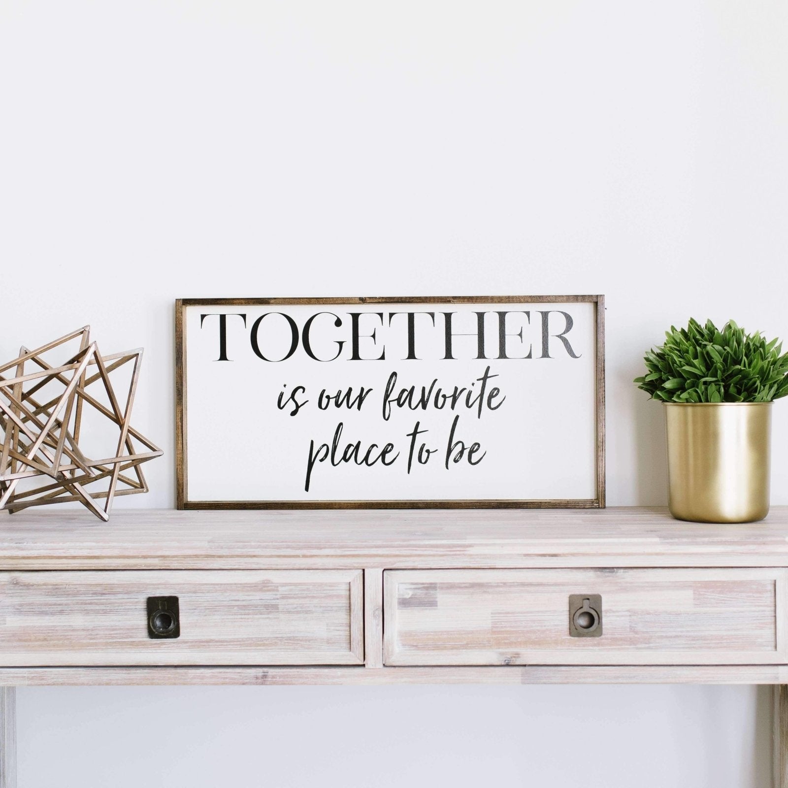 Together Is Our Favorite Place To Be | Wood Sign - WilliamRaeDesigns