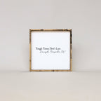 Tough Times Don't Last Tough People Do - WilliamRaeDesigns