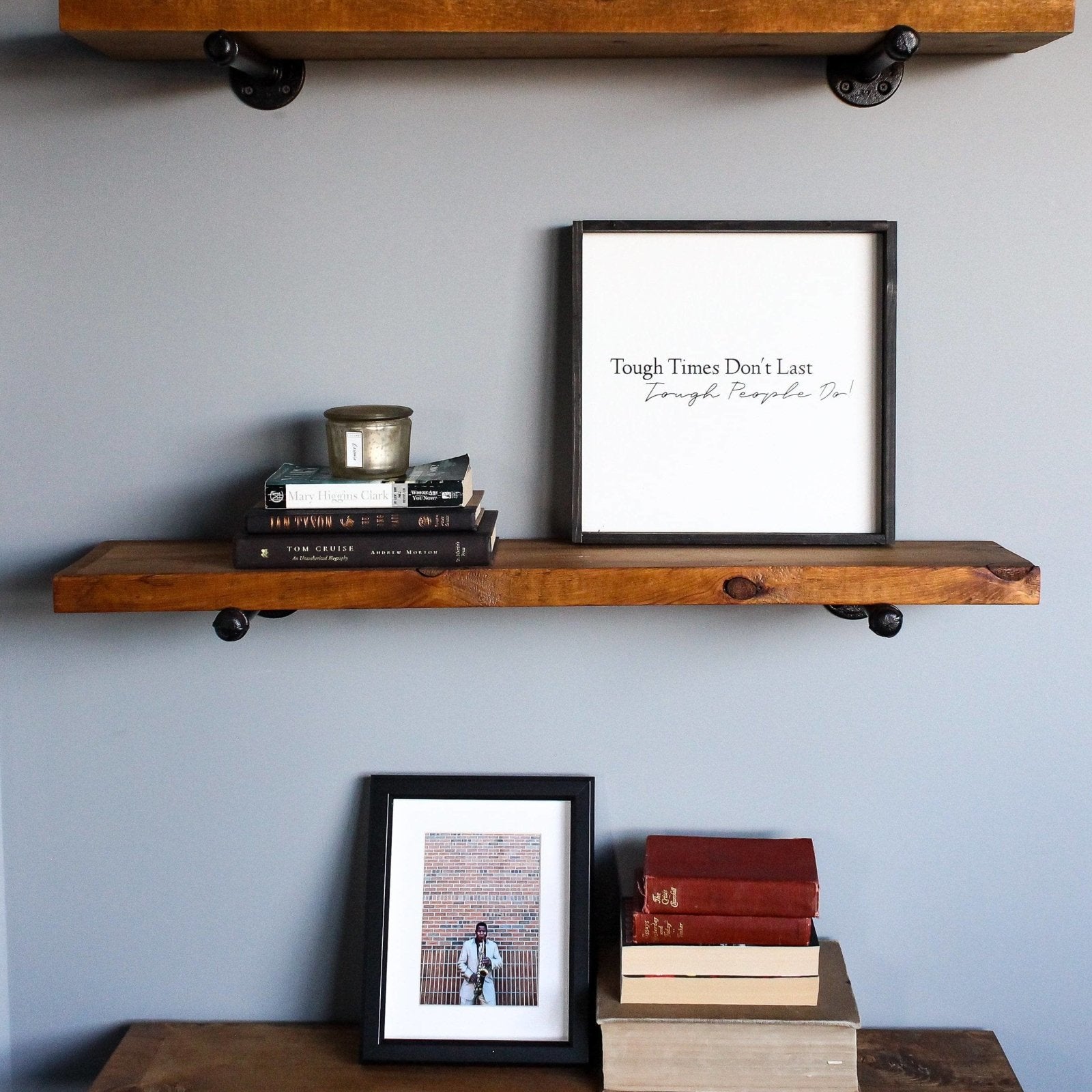 Tough Times Don't Last Tough People Do - WilliamRaeDesigns