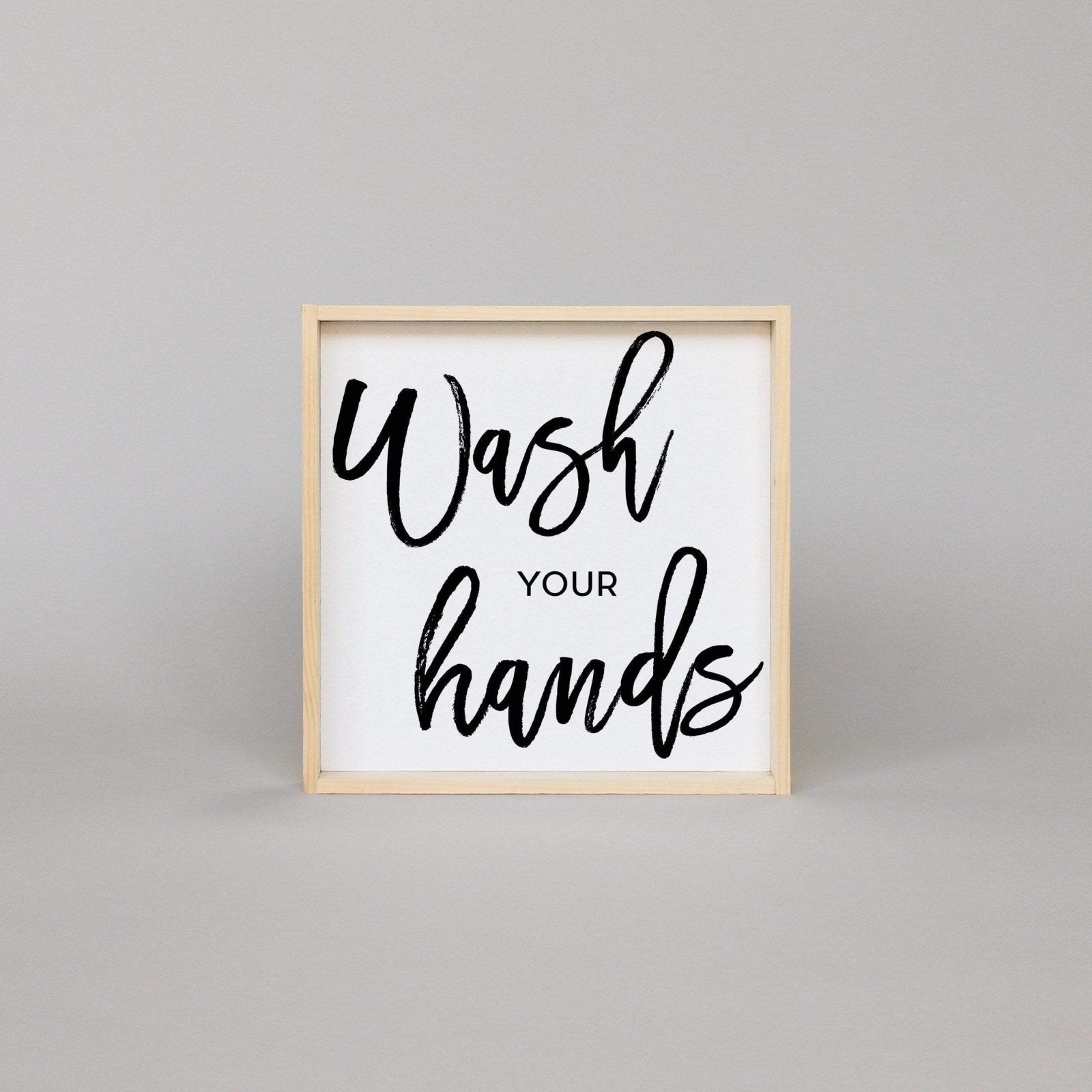 Wash Your Hands | Wood Sign - WilliamRaeDesigns