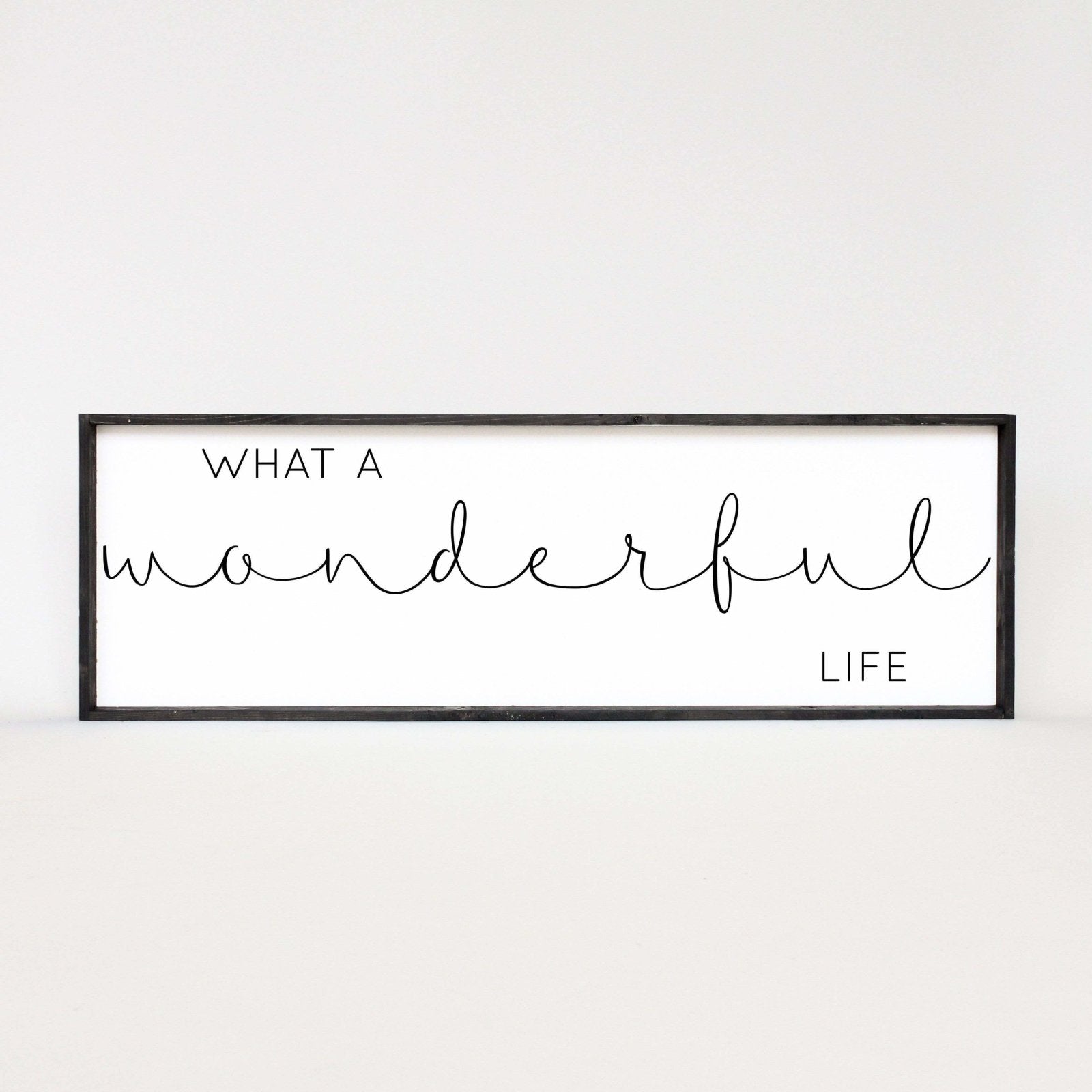 What A Wonderful Life | Wood Sign - WilliamRaeDesigns