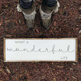 What A Wonderful Life | Wood Sign - WilliamRaeDesigns