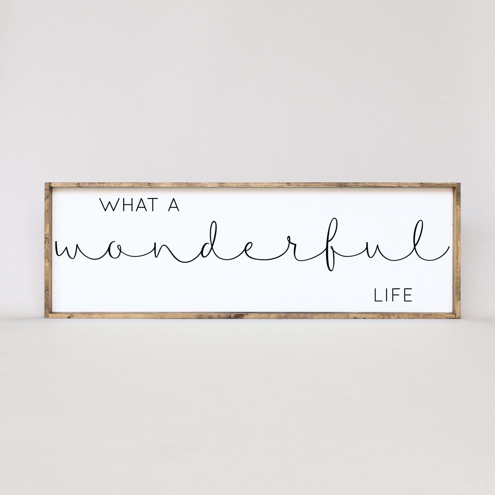 What A Wonderful Life | Wood Sign - WilliamRaeDesigns
