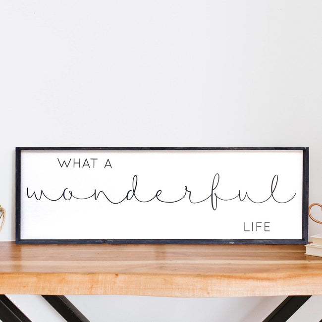 What A Wonderful Life | Wood Sign - WilliamRaeDesigns