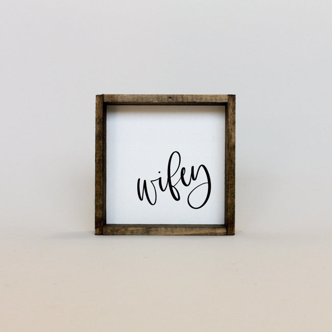 Wifey | Wood Sign - WilliamRaeDesigns